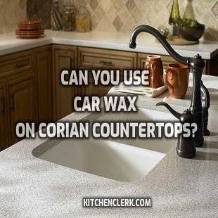 Can You Use Car Wax on Corian Countertops? – Here’s What We Know