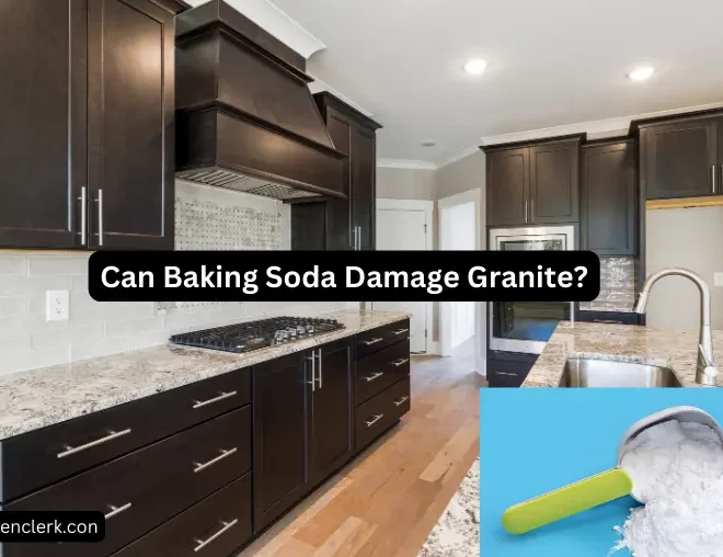 Can Baking Soda Damage Granite? – All You Need to Know