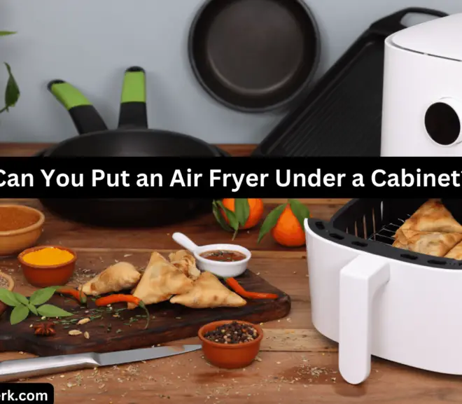 Can You Put an Air Fryer Under a Cabinet?