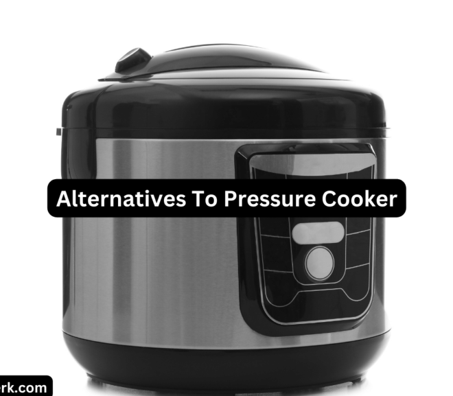 9 Alternatives To Pressure Cooker