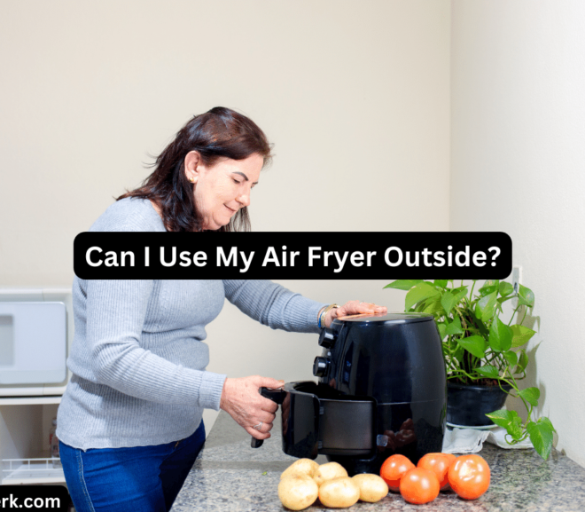Can I Use My Air Fryer Outside?