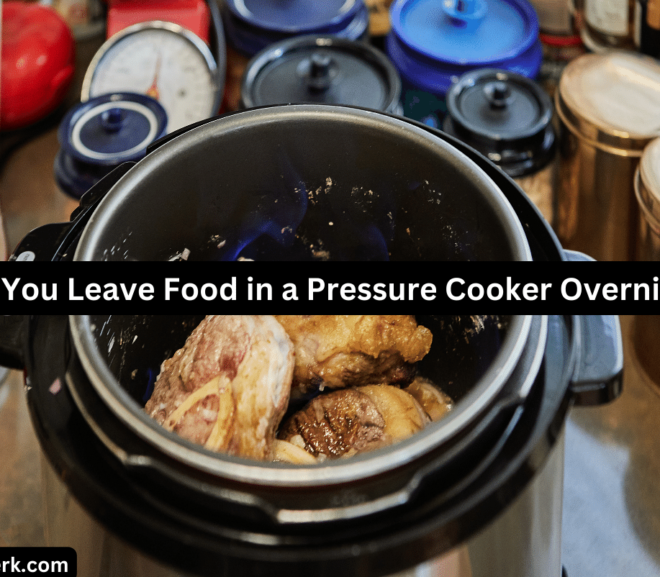 Can You Leave Food in a Pressure Cooker Overnight?